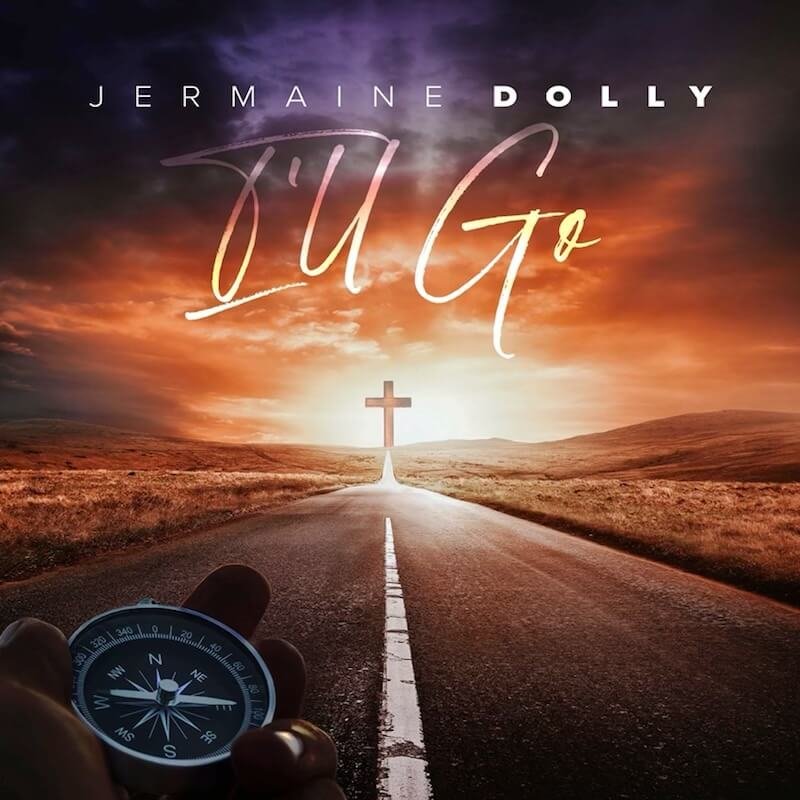 Jermaine Dolly Says ‘I’ll Go’ Back to No.1 on Billboard and Mediabase Gospel Radio Charts