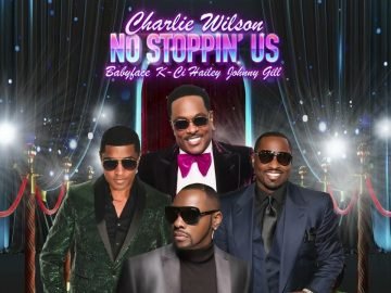 Charlie Wilson – No Stoppin’ Us ft. Babyface, K-Ci Hailey & Johnny Gill